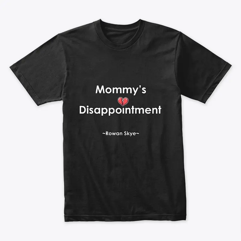 Mommy's Disappointment 